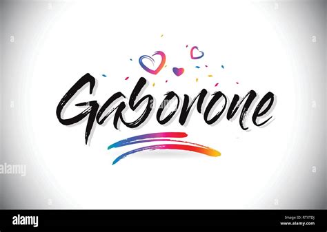 Gaborone Welcome To Word Text With Love Hearts And Creative Handwritten Font Design Vector