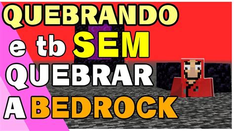 Como Atravessar A Bedrock F Cil E Subir No Teto Do Nether Tutorial