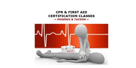 Cpr First Aid Classes Tucson Rosena Wilbanks