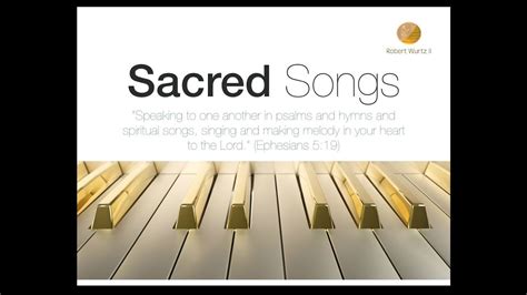 Sacred Songs Youtube