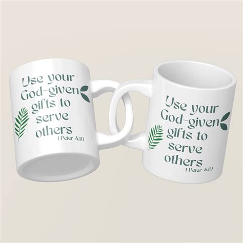 Use Your God Given Gifts To Serve Others Mug God Given Talents God