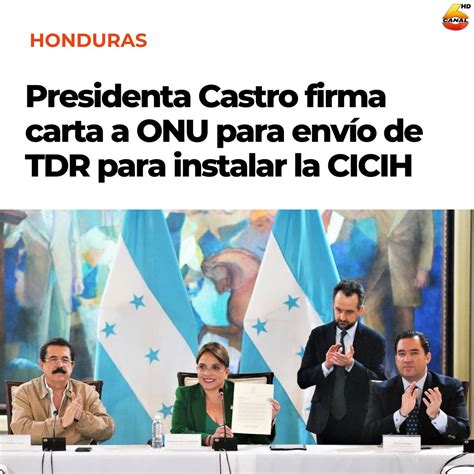 Canal 6 Honduras on Twitter Es nuestra firme convicción que la CICIH