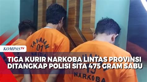 Tiga Kurir Narkoba Lintas Provinsi Ditangkap Polisi Sita Gram Sabu