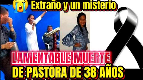 EXTRAÑA MUERTE DE PASTORA DE 38 AÑOS EN BARRANQUILLA COLOMBIA YouTube