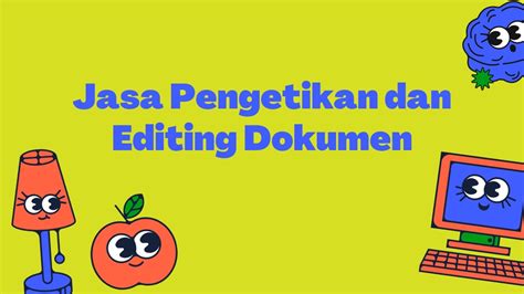 Jasa Ketik Dan Edit Dokumen Cepat