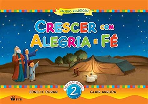 Crescer Alegria e Fé Ensino Religioso Volume 2 Educação