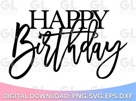 Happy Birthday Cake Topper Svg Bundle For Silhouette And Cricut Or