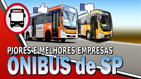 Piores E Melhores Empresas De Nibus De S O Paulo Youtube