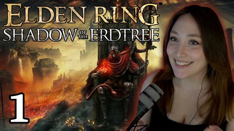 Elden Ring Shadow Of The Erdtree Dlc Part First Playthrough Youtube