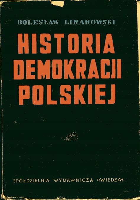 Książka Limanowski Historia Demokracji Niska cena na Allegro pl