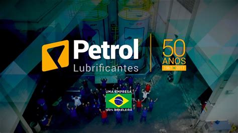 Filme Institucional Petrol Lubrificantes L 50 Anos YouTube