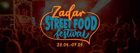 Zadar Street Food Festival Spring Edition 2023 Events Zadar