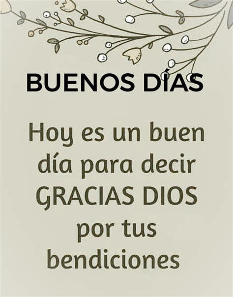 Hoy es un buen día para decir gracias Dios por tus bendiciones FRASES PW