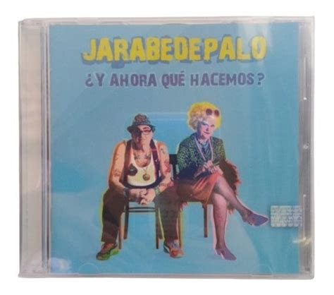 Jarabe De Palo Y Ahora Que Hacemos Cd Nuevo Arg Musicovinyl Cuotas