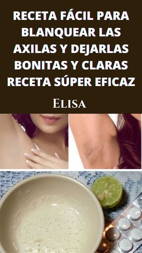 Receta F Cil Para Aclarar Las Axilas Oscuras Y Dejarlas Bonitas Y