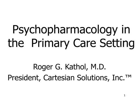 Ppt Psychopharmacology In The Primary Care Setting Powerpoint