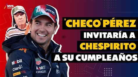 ‘checo Pérez Invitaría A Chespirito A Su Cumpleaños Si Viviera Youtube