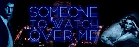 Someone To Watch Over Me