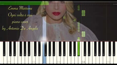 Emma Marrone Ogni Volta Cos Piano Cover By Antonio De Angelis