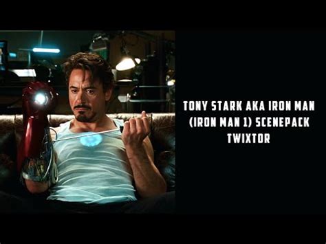 Tony Stark Iron Man Iron Man Scenepack Twixtor Subxtor Youtube