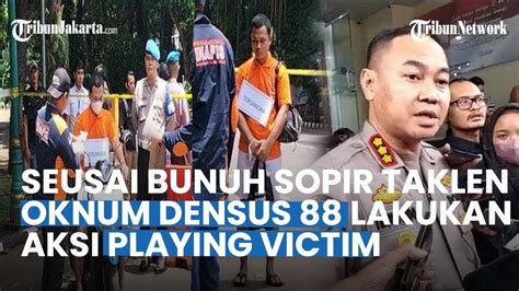 Seusai Bunuh Sopir Taksi Online Di Depok Oknum Densus Playing