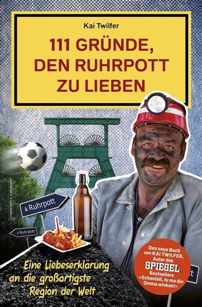 Gr Nde Den Ruhrpott Zu Lieben Ebook Epub Von Kai Twilfer