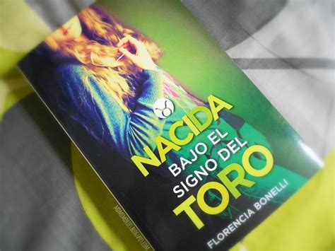 Nacida Bajo El Signo Del Toro Florencia Bonelli Dream Memories