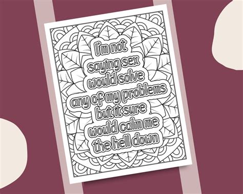 20 Sex Quotes Coloring Pages For Adults Sexually Provocative Quotes With Floral Background Page