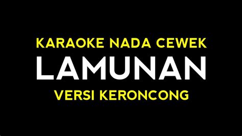 Lamunan Wahyu F Giri Karaoke Keroncong Nada Cewek Youtube