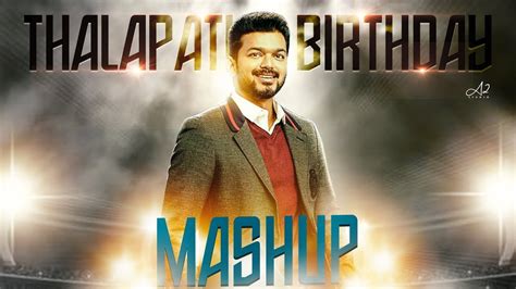 Thalapathy Vijay Birthday Special Mashup 2020 June 22 Tribute To