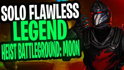 Solo Flawless Legend Heist Battleground Moon Season Of The Seraph