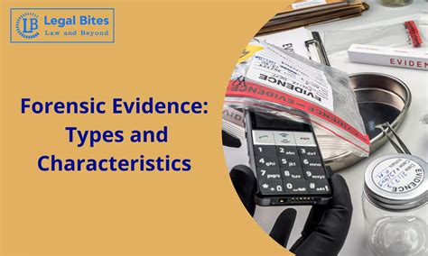 Forensic Evidence Types And Characteristics