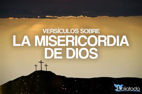 44 Versículos sobre la misericordia de Dios