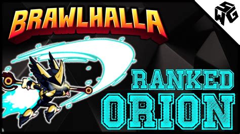 Road To Diamond Ranked Orion 1v1 S Brawlhalla Gameplay Playing