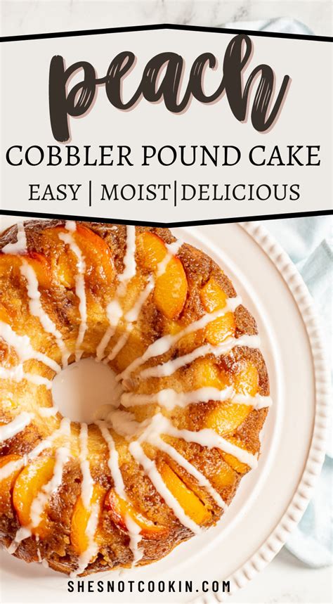 Peach Cobbler Pound Cake Recipe Artofit