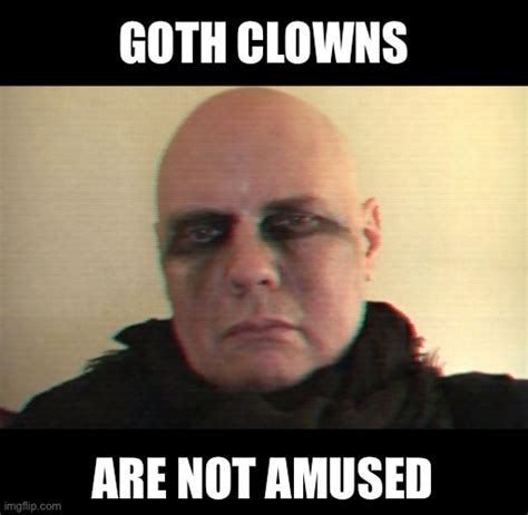 Goth Clown Imgflip