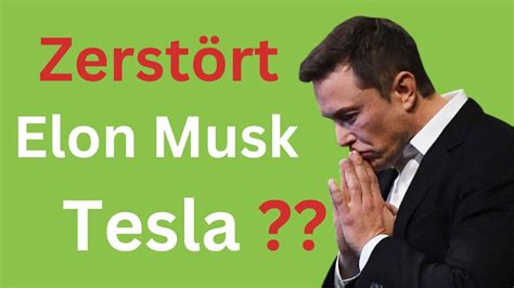 Zerst Rt Elon Musk Tesla Youtube