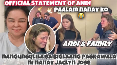 ANDI EIGENMAN Official Statement Para Sa NANAY JACLYN JOSE Sobrang