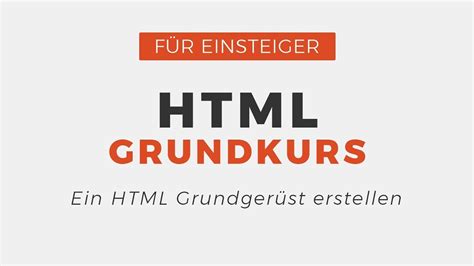 Html Grundger St Erstellen Youtube