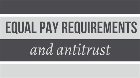 Equal Pay Requirements And Antitrust Nilan Johnson Lewis Pa Nilan Johnson Lewis Pa