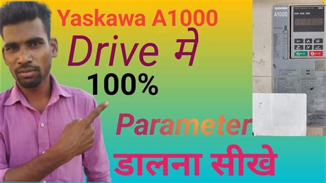 How To Program Yaskawa A1000 Yaskawa A1000 Parameters Setting Yaskawa