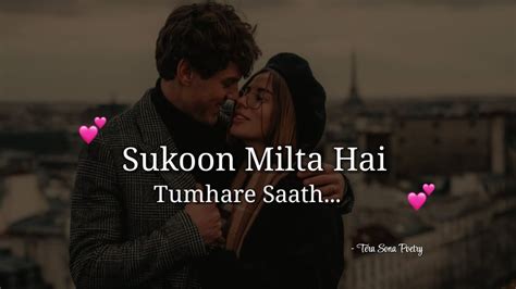 Sukoon Milta Hai Tumhare Saath 💕 Love Status Love Whatsapp Status Love Shayari Status