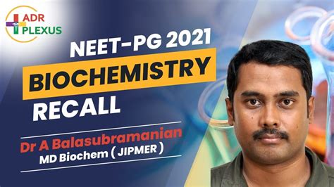 Adrplexus Biochemistry Neet Pg Recall Dr A Balasubramanian Md