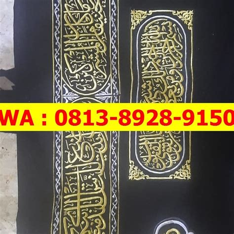 Harga Kiswah Ka Bah Bordir Kaligrafi Pintu Ka Bah Harga Kiswah Ka Bah