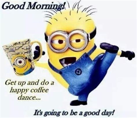 20 Awesome Good Morning Minion Quotes That You Will Love Good Morning