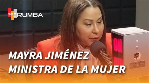 Entrevista Con Mayra Jim Nez Ministra De La Mujer En El Rumbo De La