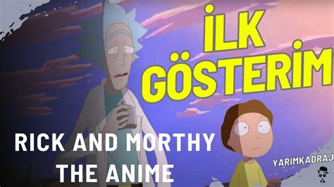 Rick And Morty The Anime Türkçe Altyazılı Ilk Bakış Fragman Youtube