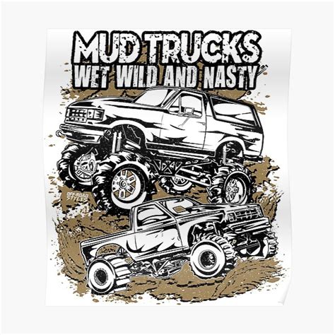 Mega Mud Trucks Wet Wild Poster For Sale By Offroadstyles Redbubble