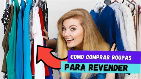 Descobrir Imagem A Onde Comprar Roupas Para Revender Br