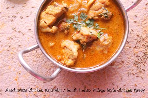 Arachuvitta Chicken Kulambu South Indian Village Style Chicken Gravy